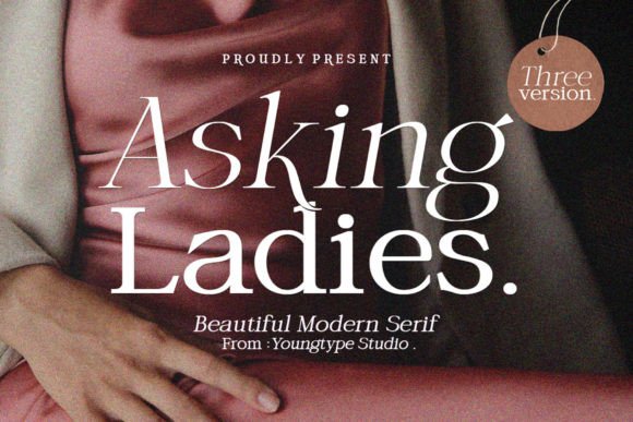 Asking Ladies: A Modern Serif Font for Polished Digital Branding