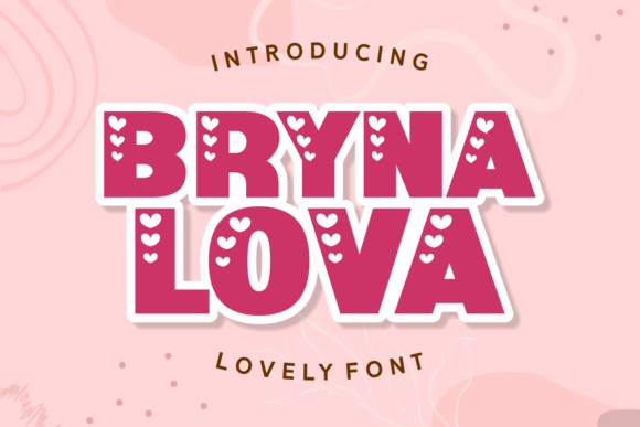 Bryna Lova: A Decorative Font That Adds Warmth to Digital Branding