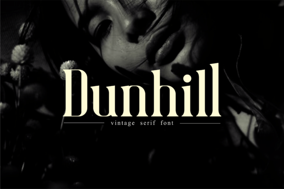 Dunhill: A Vintage Serif Font That Anchors Campaign Personality