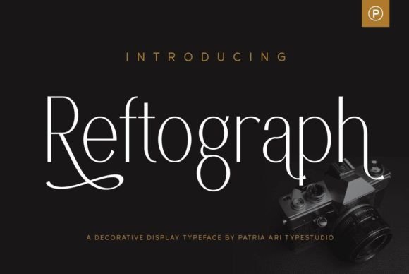 Reftograph: A Sans Serif Font That Builds Brand Trust